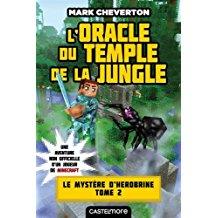 Minecraft - Le Mystère de Herobrine, T2 - L'Oracle du temple de la jungle (Mark Cheverton) (couverture 01)